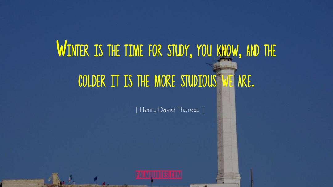 Studious quotes by Henry David Thoreau