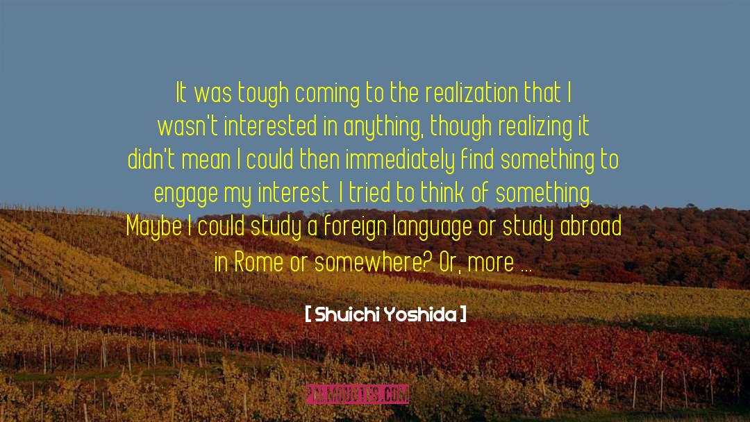 Study Abroad quotes by Shuichi Yoshida