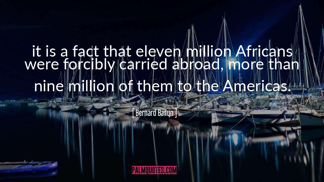Study Abroad quotes by Bernard Bailyn