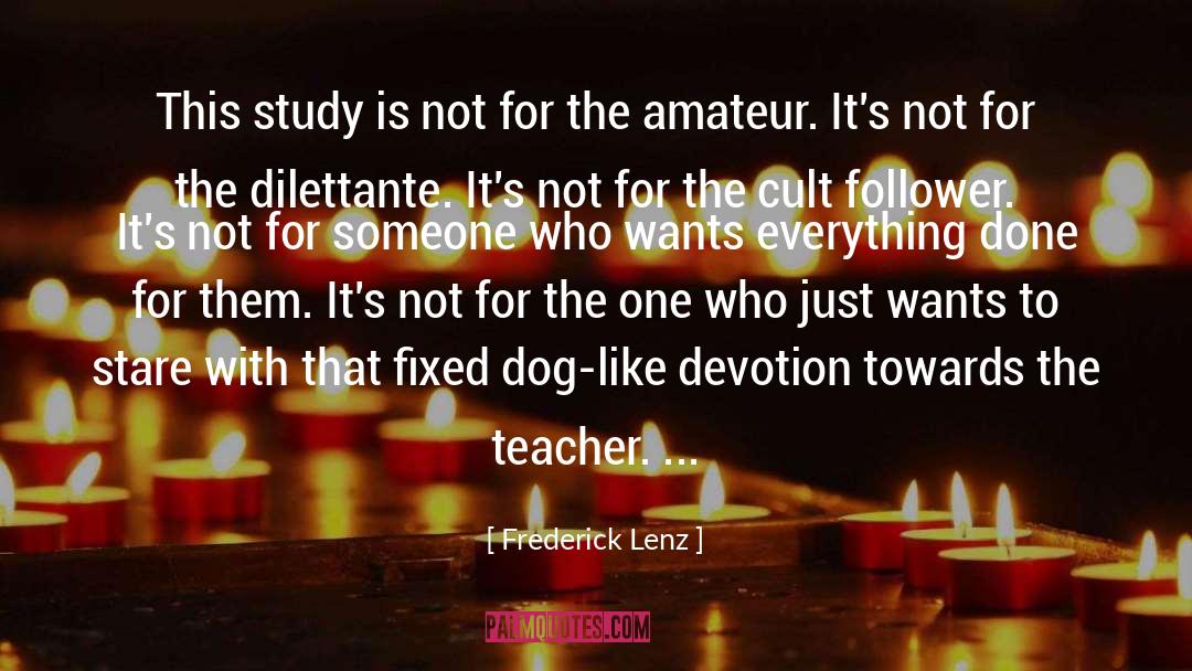 Study Yourself quotes by Frederick Lenz