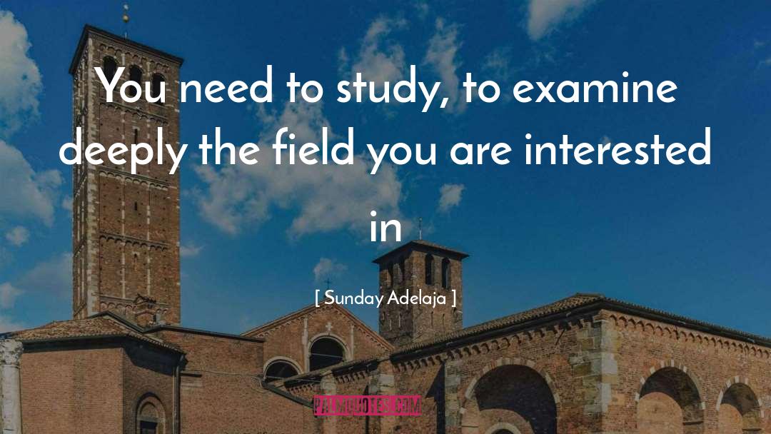 Study Yourself quotes by Sunday Adelaja