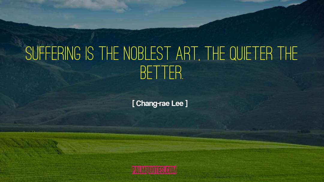 Studying Art quotes by Chang-rae Lee