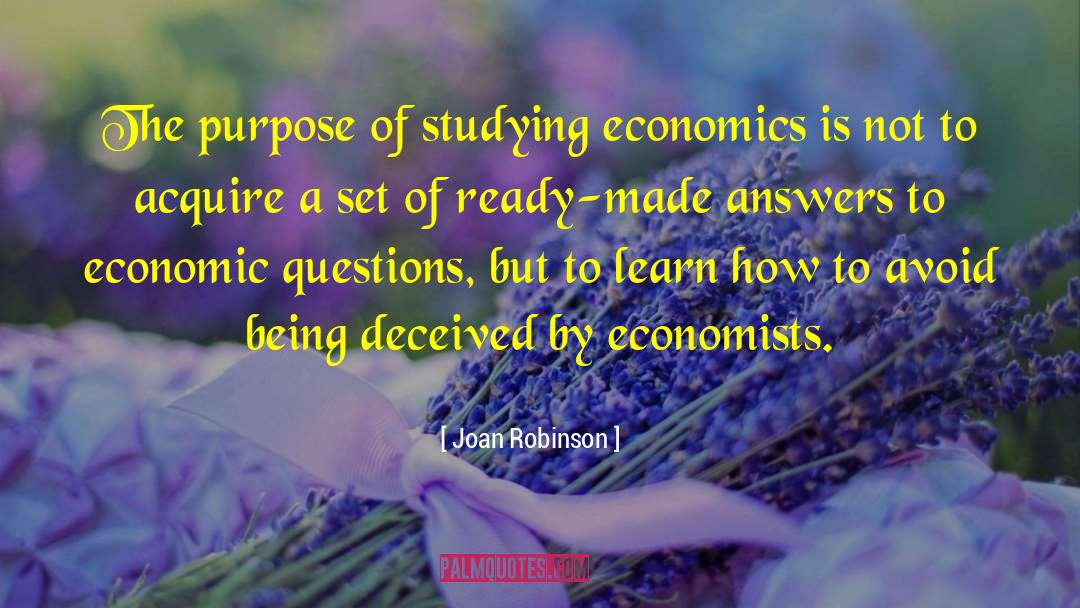 Studying Economics quotes by Joan Robinson