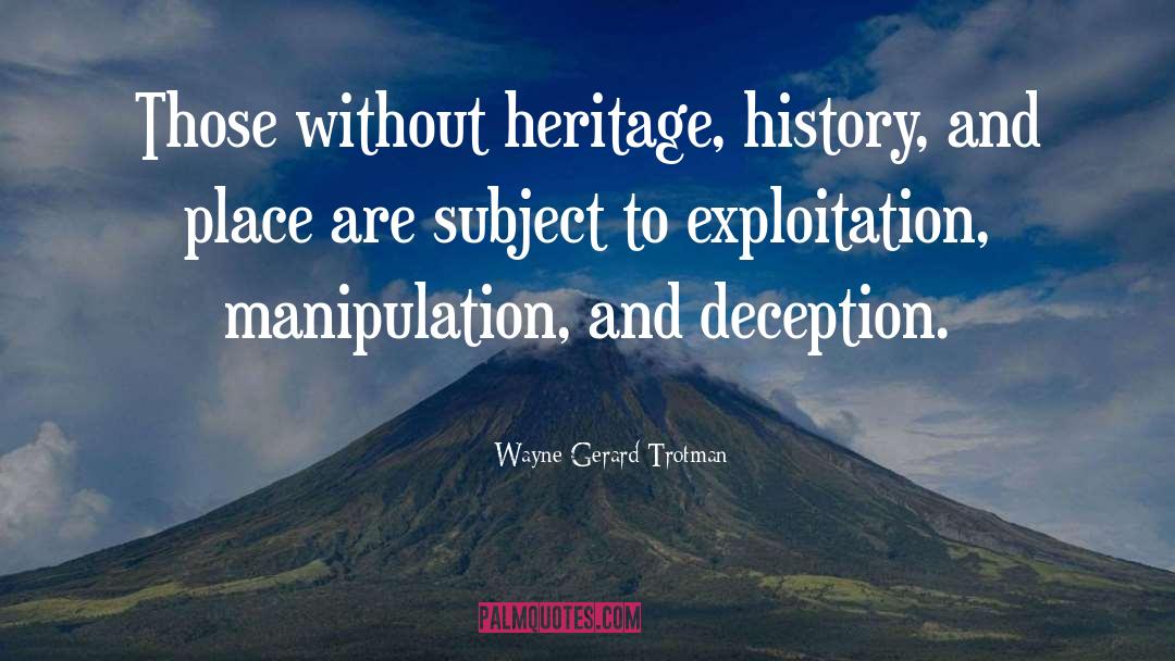 Studying History quotes by Wayne Gerard Trotman