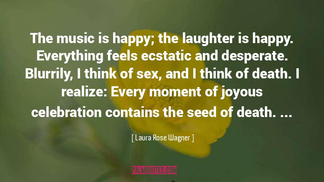 Studying Music quotes by Laura Rose Wagner
