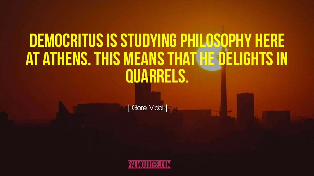 Studying Philosophy quotes by Gore Vidal