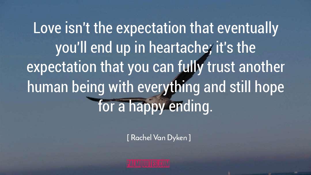 Stuff Ending quotes by Rachel Van Dyken