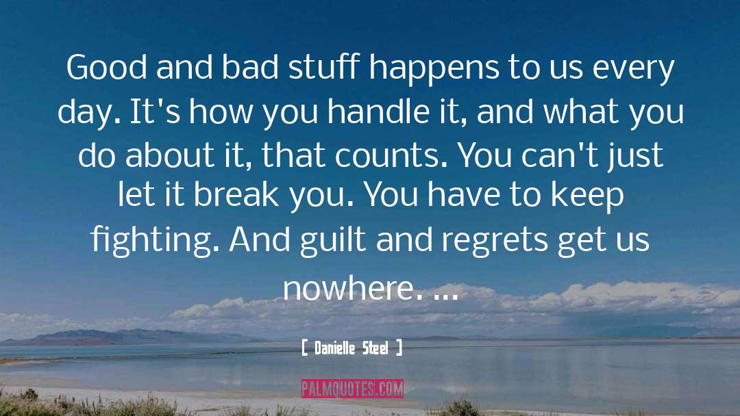 Stuff Happens quotes by Danielle Steel