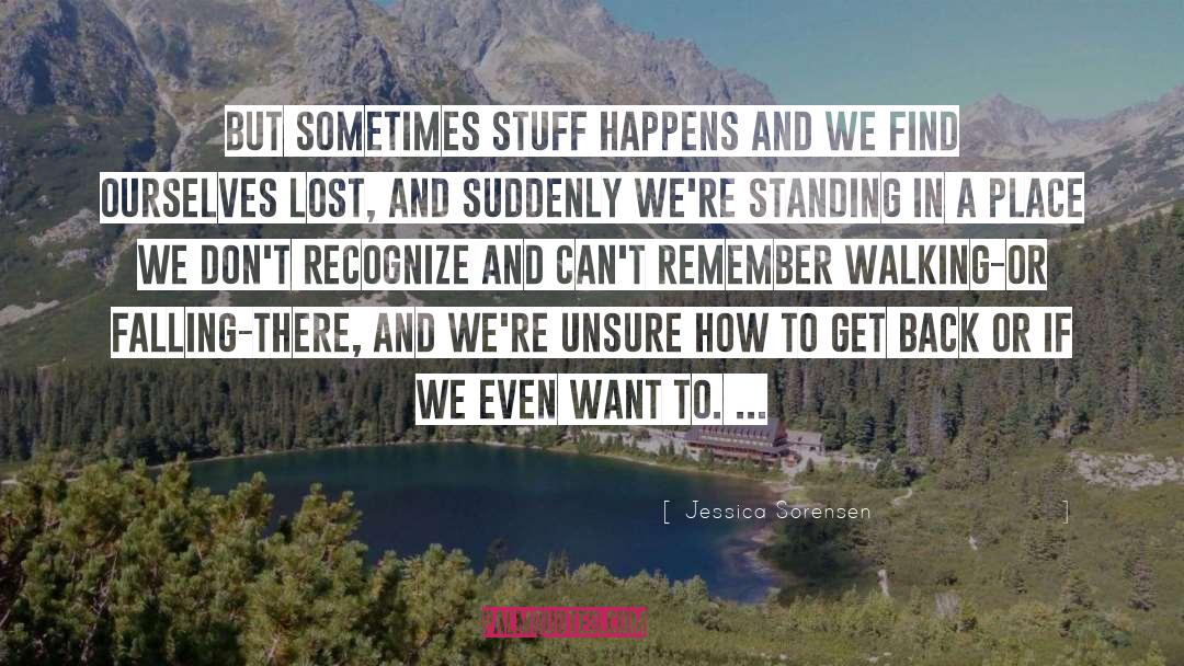 Stuff Happens quotes by Jessica Sorensen