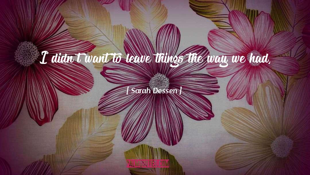Stuff I Tell Myself quotes by Sarah Dessen