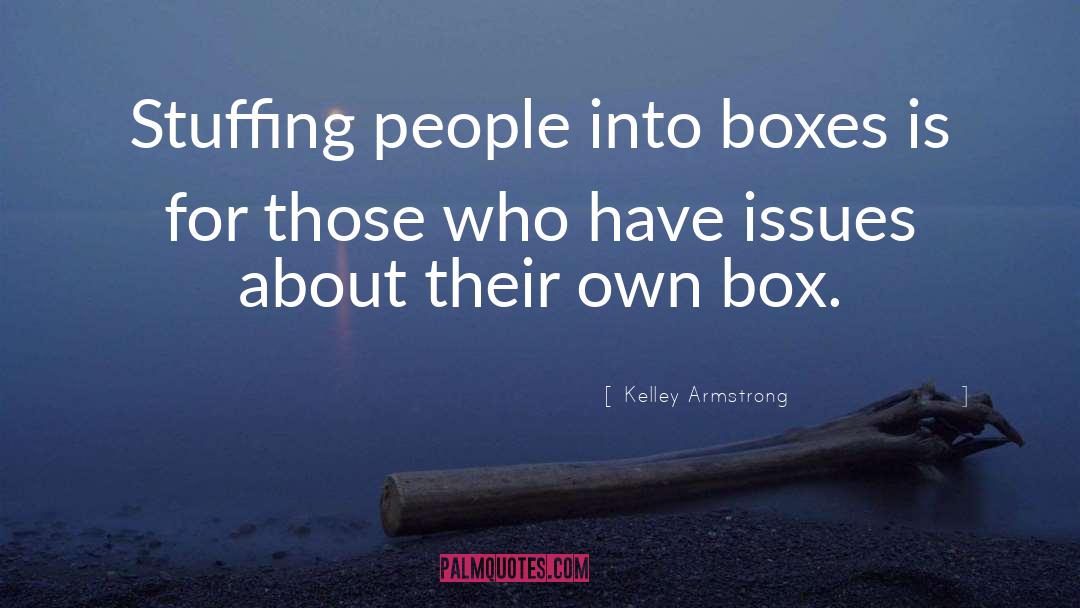 Stuffing quotes by Kelley Armstrong