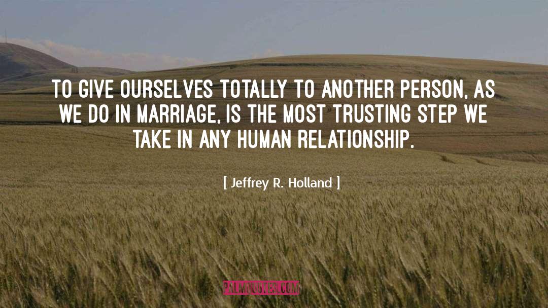Stultifying Marriage quotes by Jeffrey R. Holland
