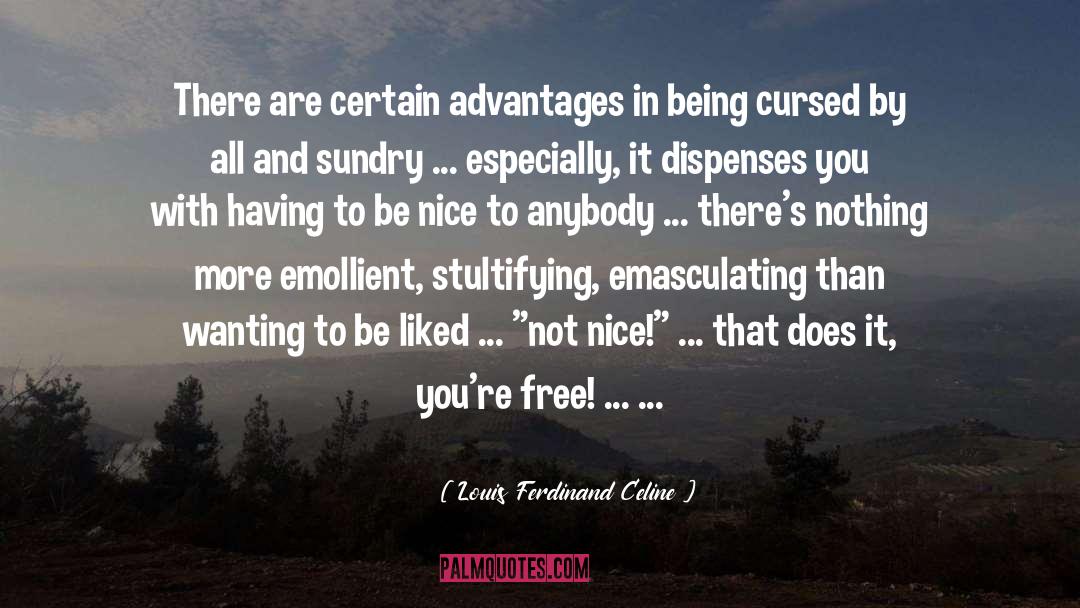 Stultifying quotes by Louis Ferdinand Celine