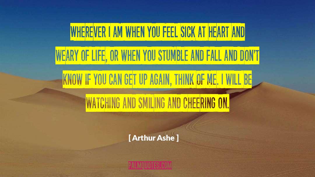 Stumble And Fall quotes by Arthur Ashe