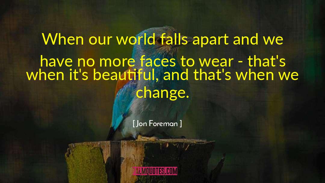 Stumble And Fall quotes by Jon Foreman