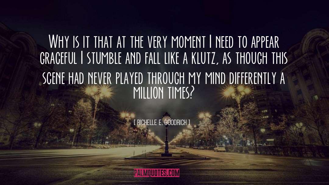 Stumble And Fall quotes by Richelle E. Goodrich