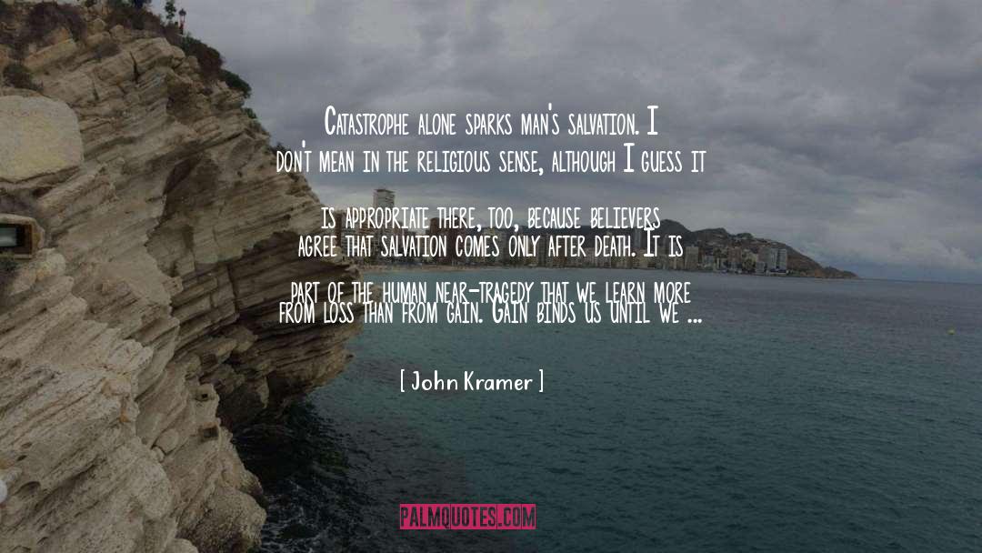 Stumble And Fall quotes by John Kramer