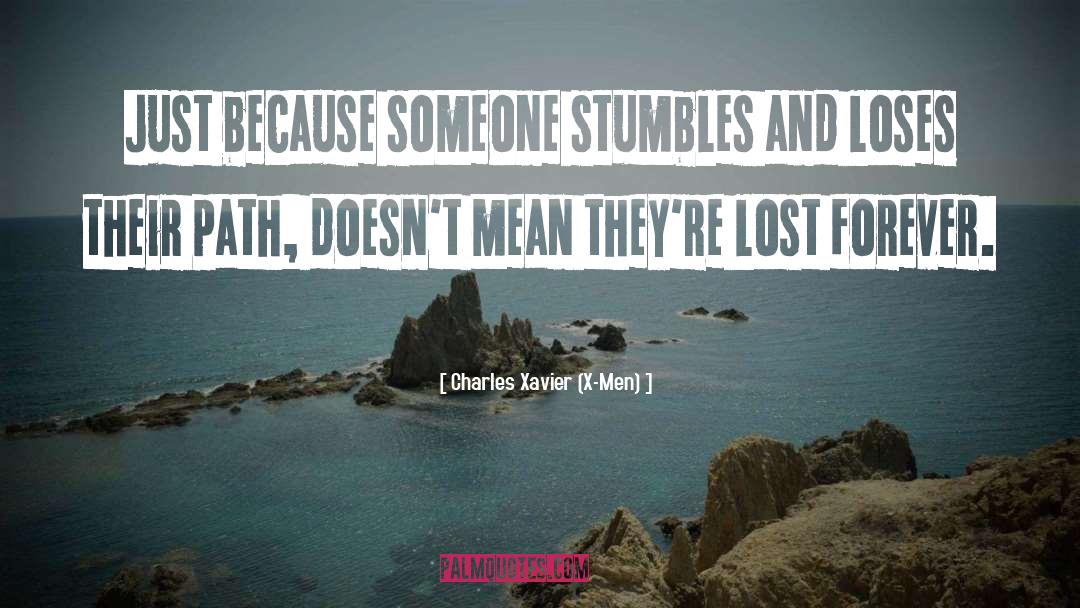 Stumbles quotes by Charles Xavier (X-Men)
