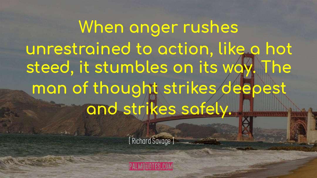 Stumbles quotes by Richard Savage