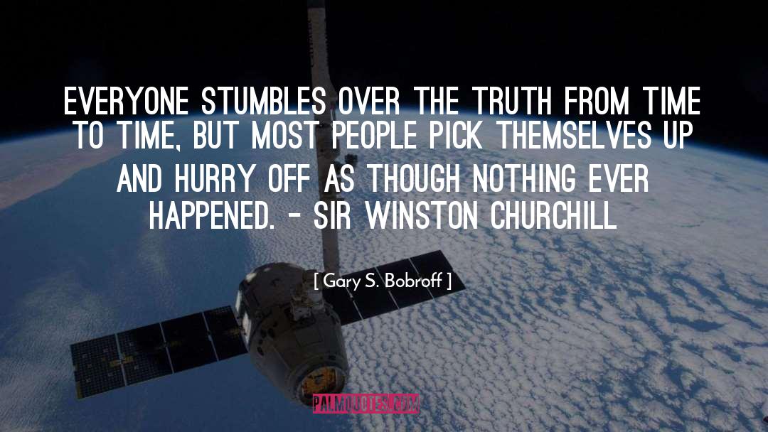 Stumbles quotes by Gary S. Bobroff