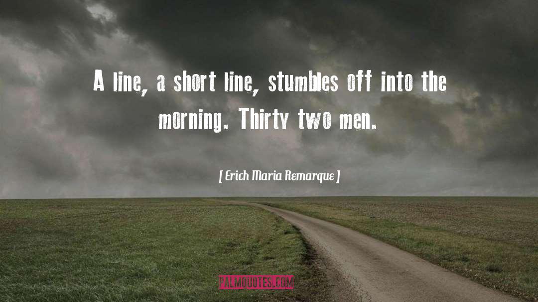 Stumbles quotes by Erich Maria Remarque