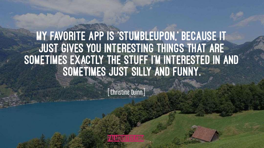 Stumbleupon quotes by Christine Quinn