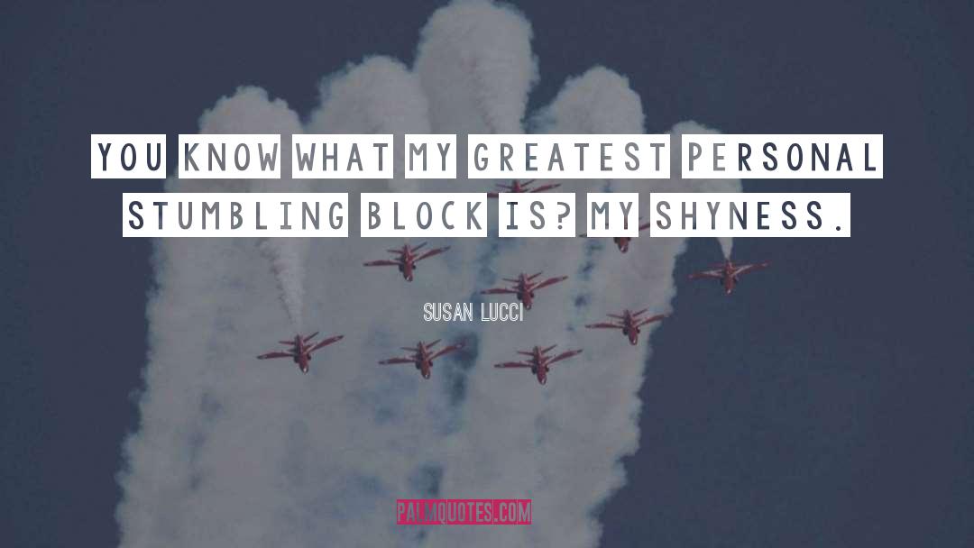 Stumbling Block quotes by Susan Lucci