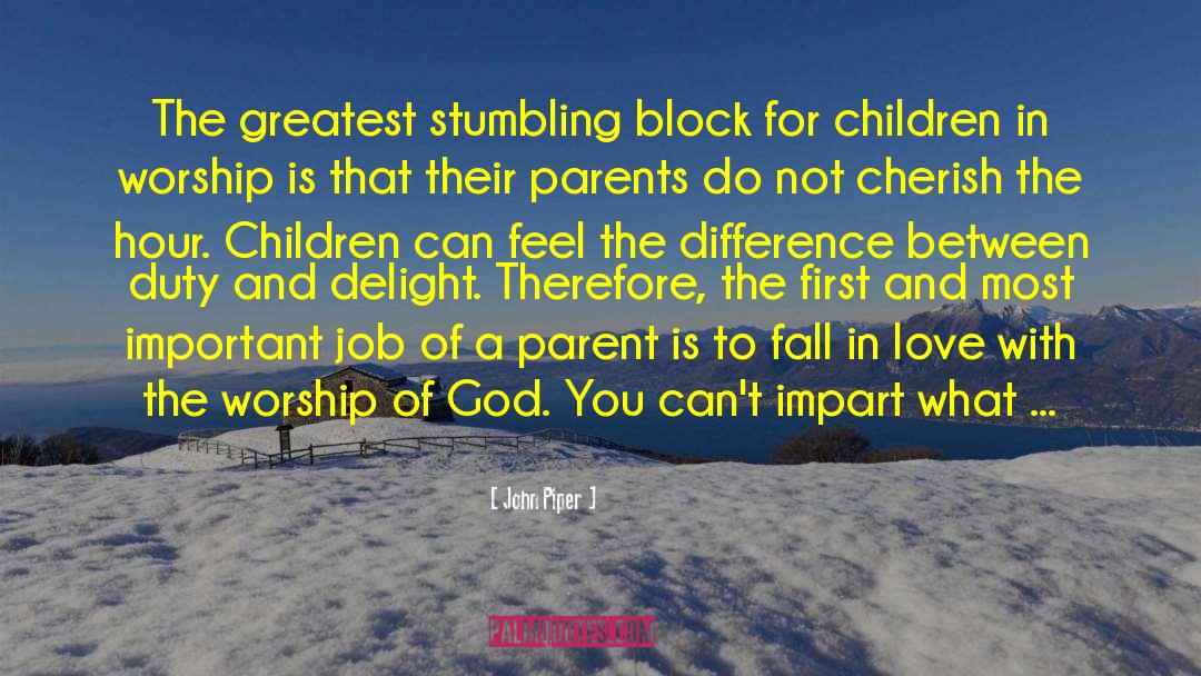 Stumbling Blocks quotes by John Piper