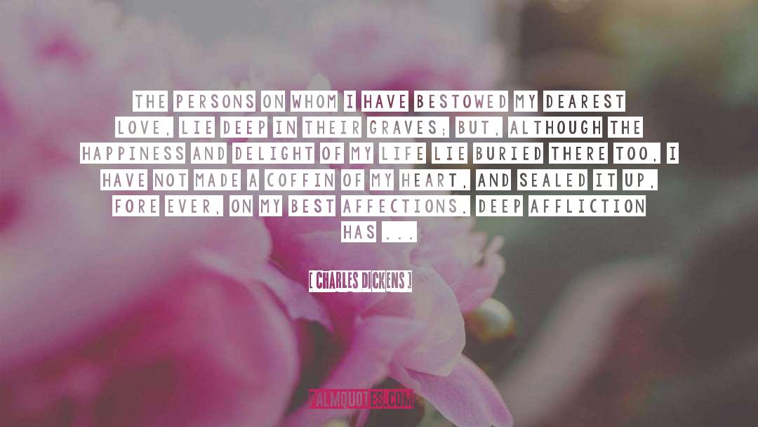Stumbling On Happiness Best quotes by Charles Dickens