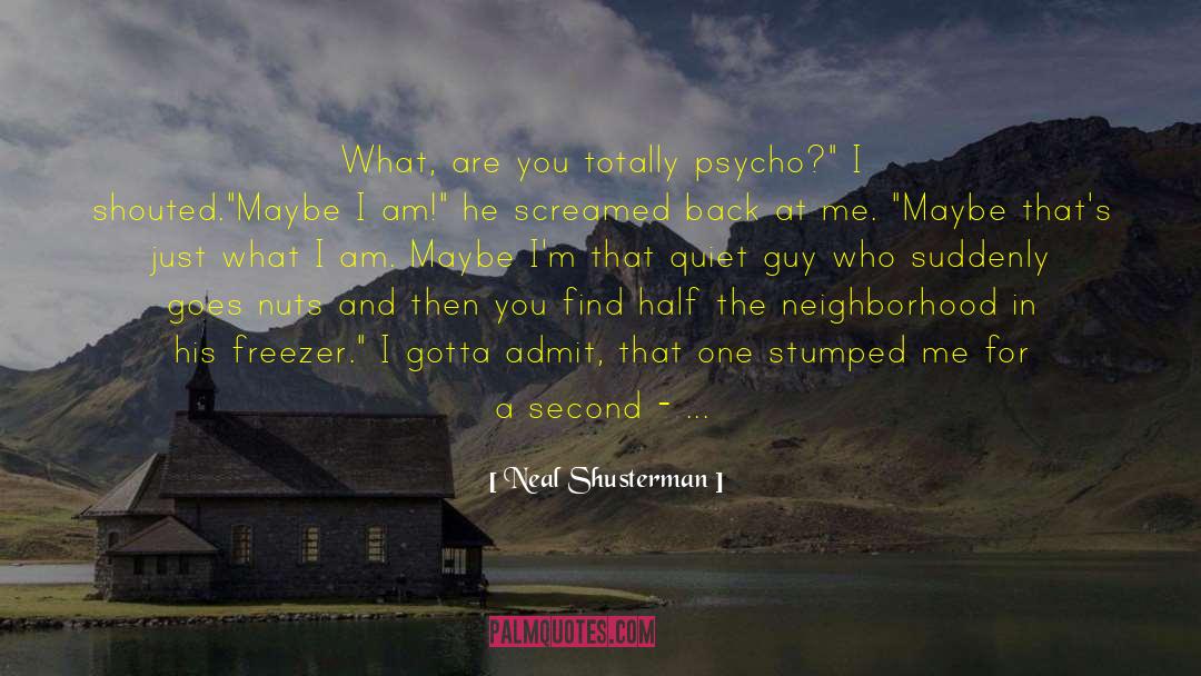 Stumped Meme quotes by Neal Shusterman