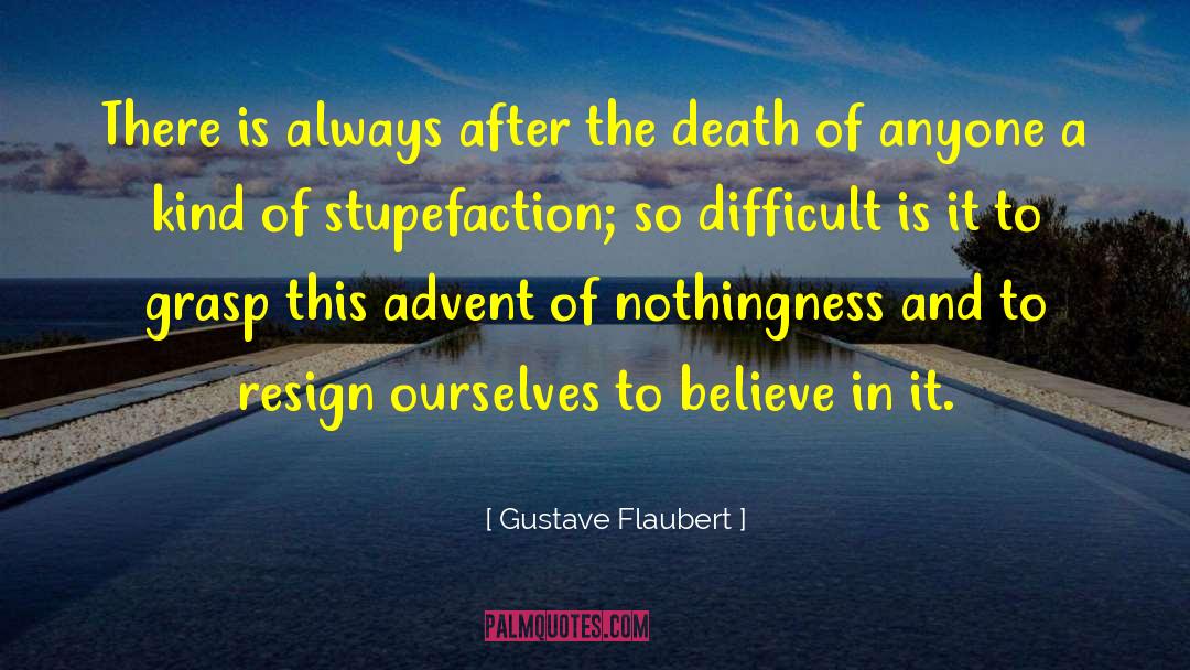 Stupefaction quotes by Gustave Flaubert