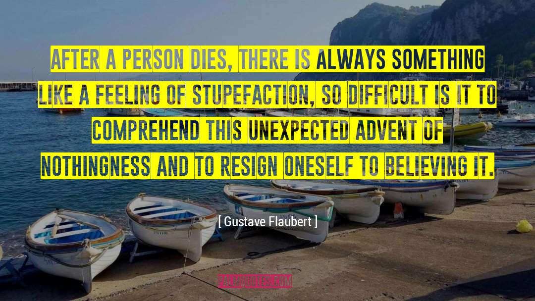 Stupefaction quotes by Gustave Flaubert