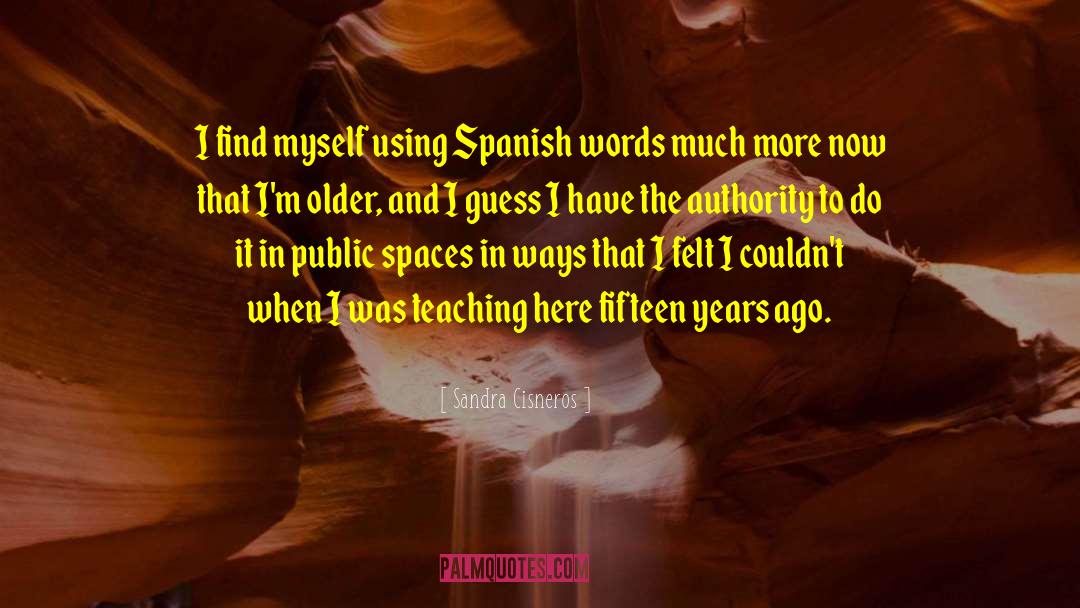Stupendous In Spanish quotes by Sandra Cisneros