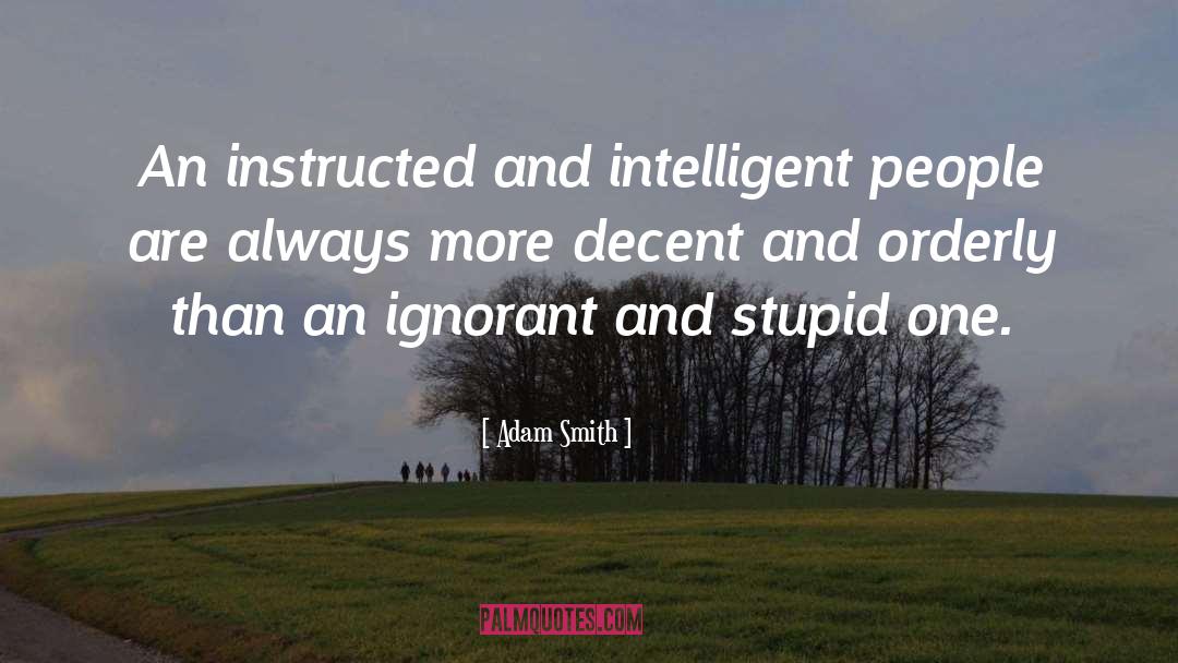 Stupid Boys quotes by Adam Smith