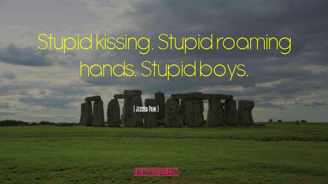 Stupid Boys quotes by Jessica Park