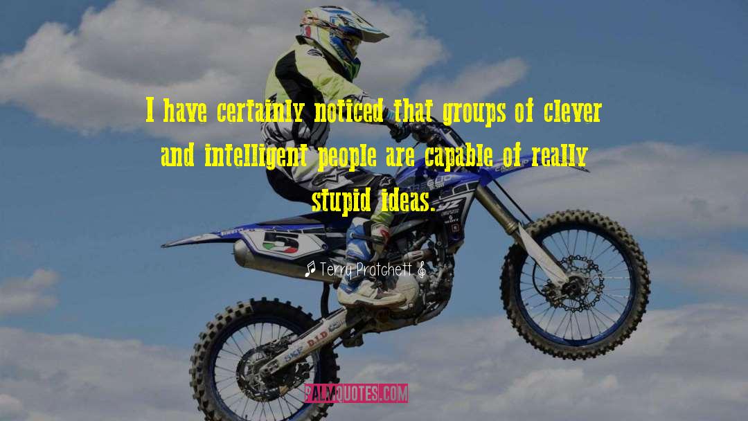 Stupid Ideas quotes by Terry Pratchett