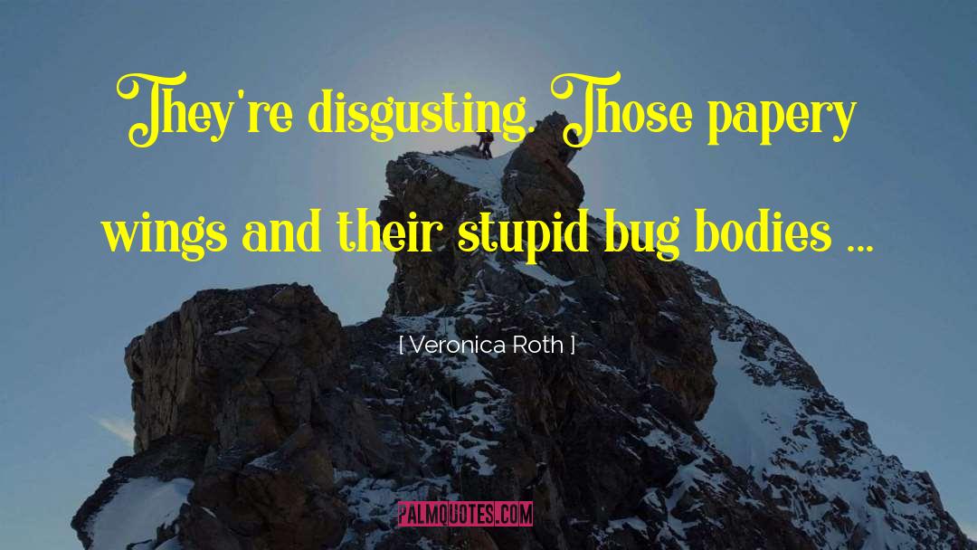 Stupid Jokes quotes by Veronica Roth
