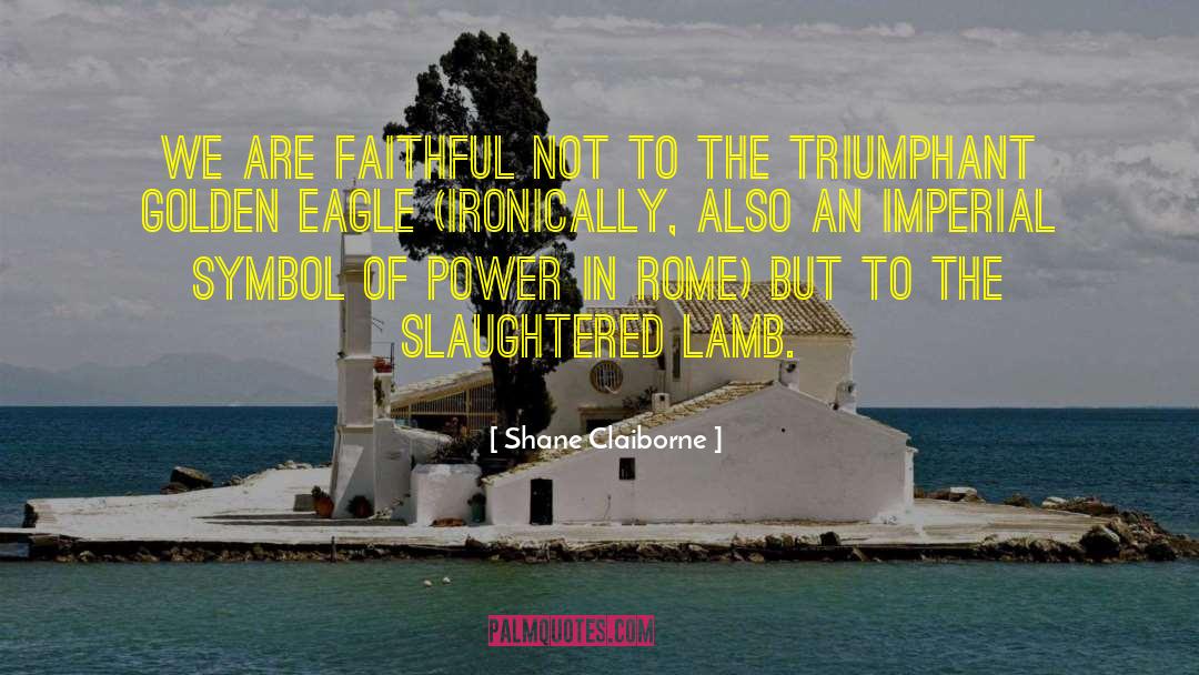 Stupid Lamb quotes by Shane Claiborne