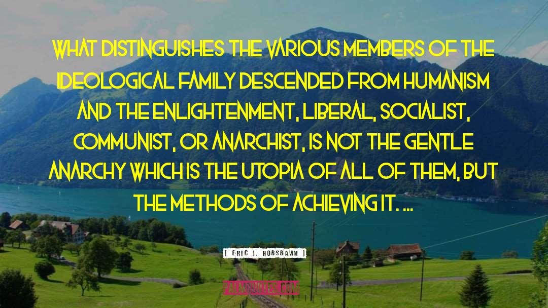 Stupid Liberal quotes by Eric J. Hobsbawm