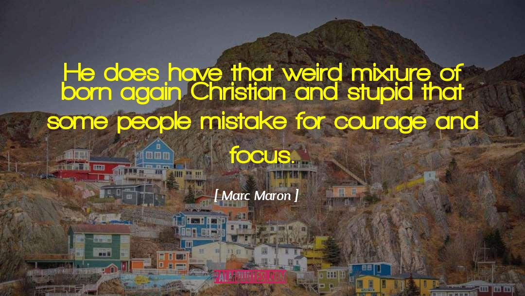 Stupid People quotes by Marc Maron