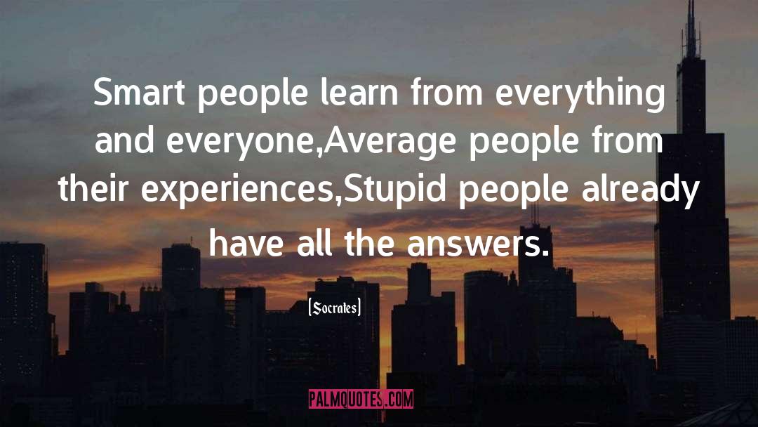 Stupid People quotes by Socrates