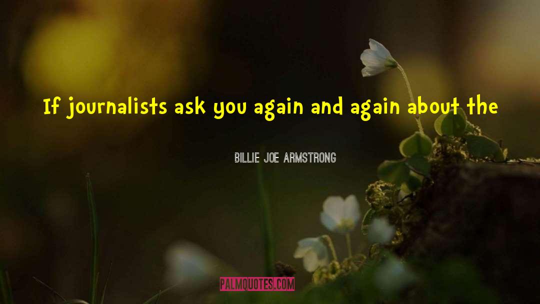 Stupid Questions quotes by Billie Joe Armstrong