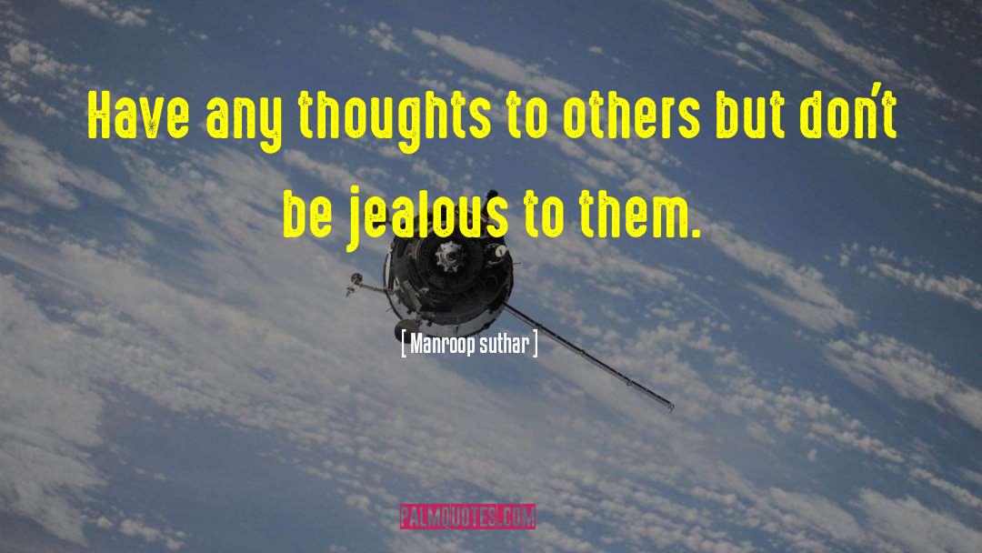 Stupid Thoughts quotes by Manroop Suthar