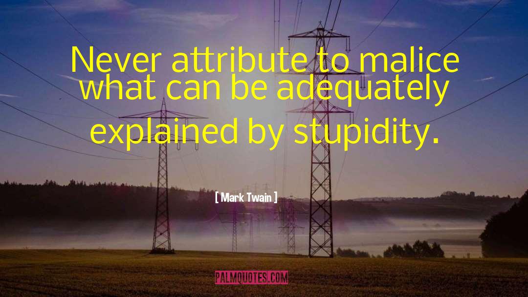 Stupid Wifes quotes by Mark Twain