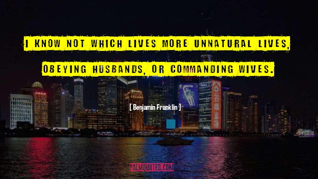 Stupid Wives quotes by Benjamin Franklin