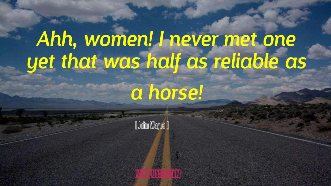 Stupid Women quotes by John Wayne