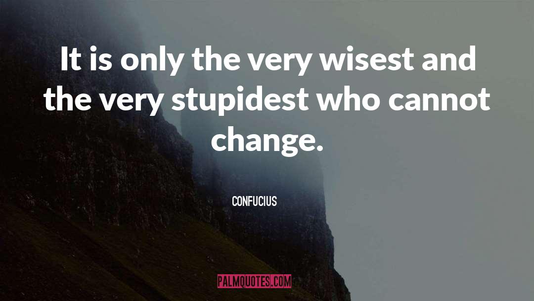 Stupidest quotes by Confucius