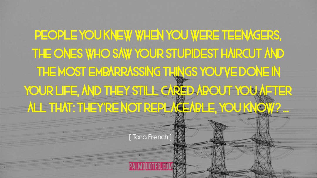 Stupidest quotes by Tana French