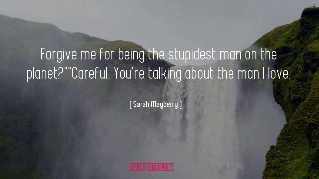 Stupidest quotes by Sarah Mayberry