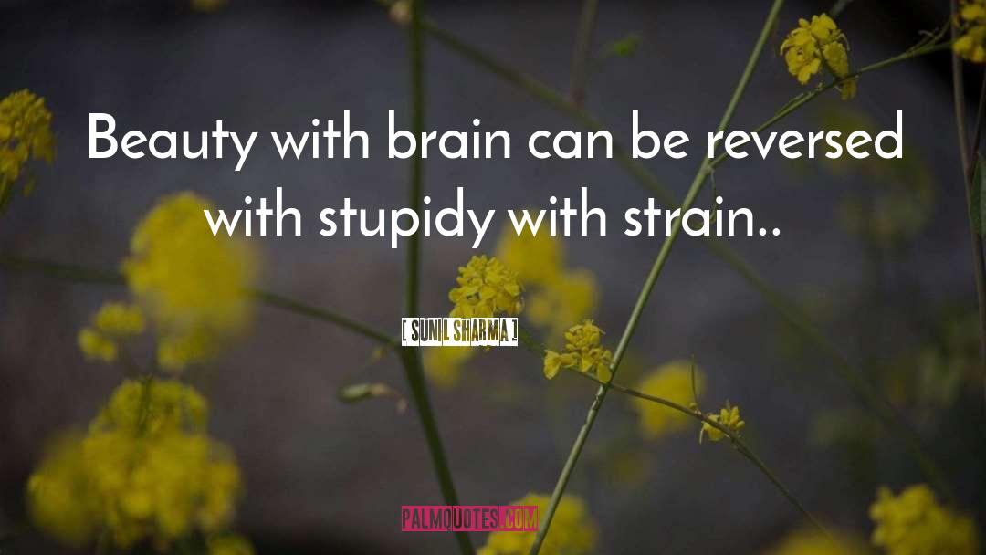 Stupidy quotes by Sunil Sharma
